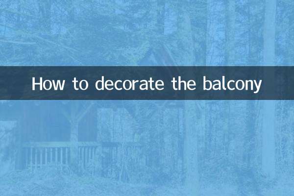 Comment décorer le balcon