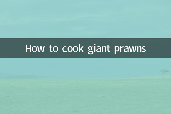 Comment cuisiner des crevettes géantes