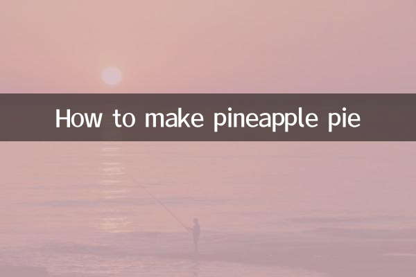 How to make pineapple pie