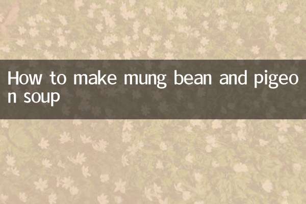 Wie man Mungobohnen- und Taubensuppe macht