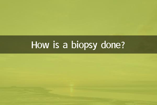 How is a biopsy done?