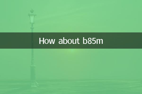 Wie wäre es mit b85m