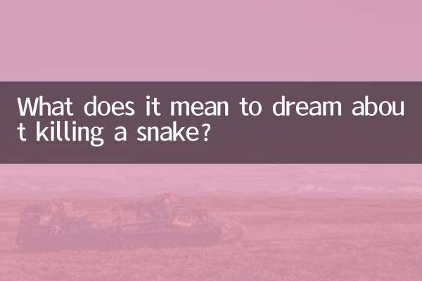 What does it mean to dream about killing a snake?
