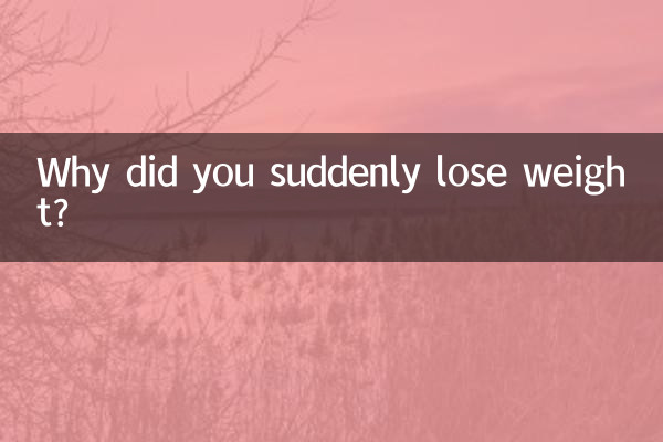 Por que você perdeu peso de repente?