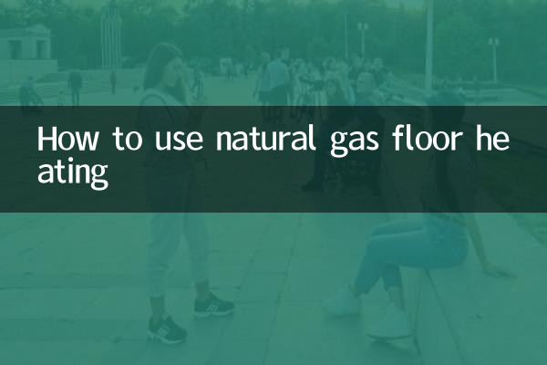 How to use natural gas floor heating