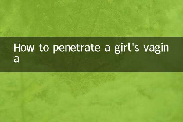 Como penetrar la vagina de una chica