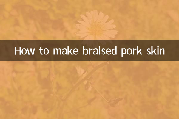 Comment faire une peau de porc braisée