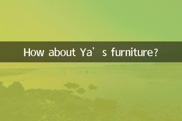 Et les meubles de Ya ?