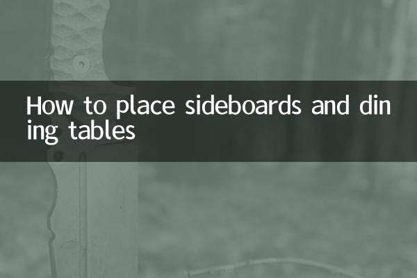 साइडबोर्ड और डाइनिंग टेबल कैसे रखें