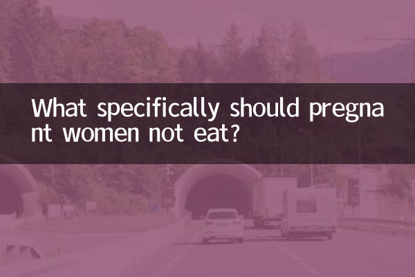 Qu’est-ce que les femmes enceintes ne devraient pas manger spécifiquement ?