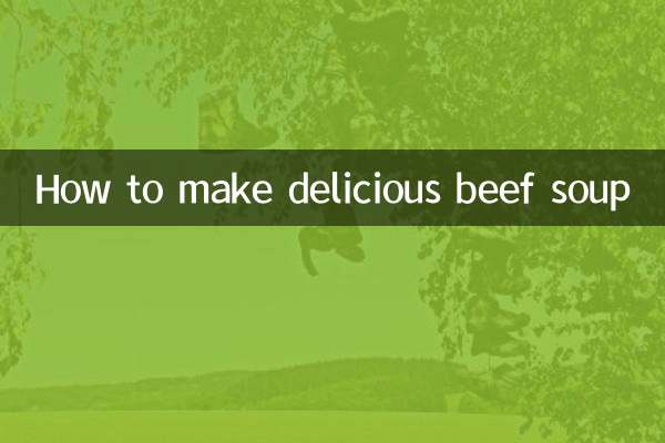 Come preparare una deliziosa zuppa di manzo