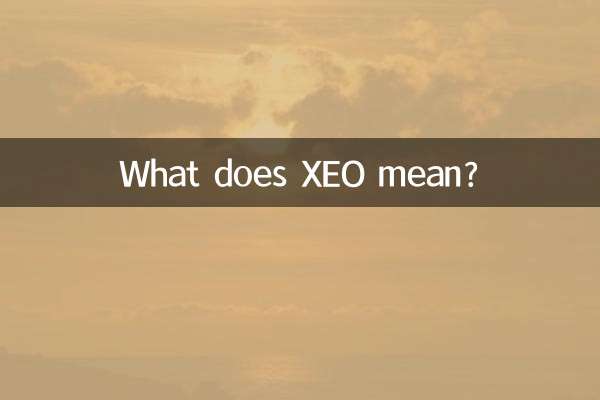 Was bedeutet XEO?
