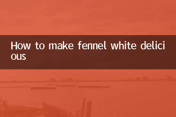 Comment rendre le fenouil blanc délicieux