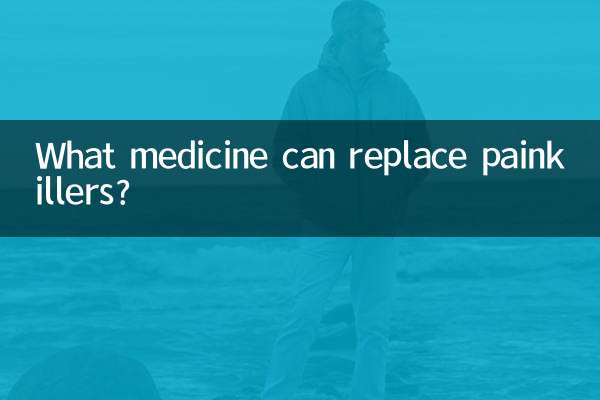 What medicine can replace painkillers?