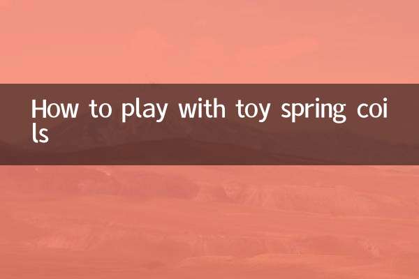 How to play with toy spring coils