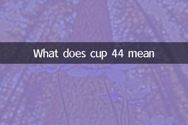 ¿Qué significa la copa 44?