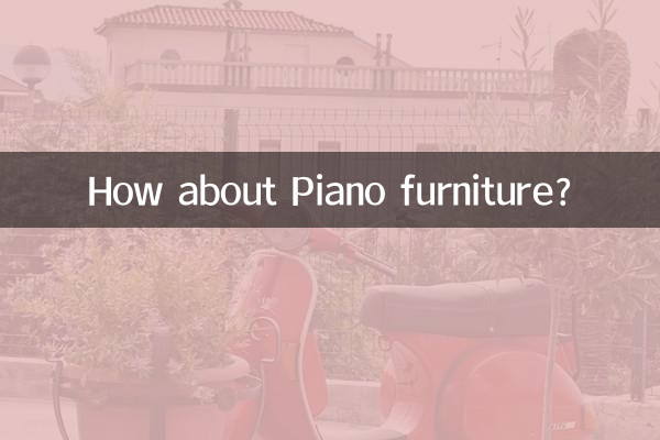 Et les meubles de piano ?