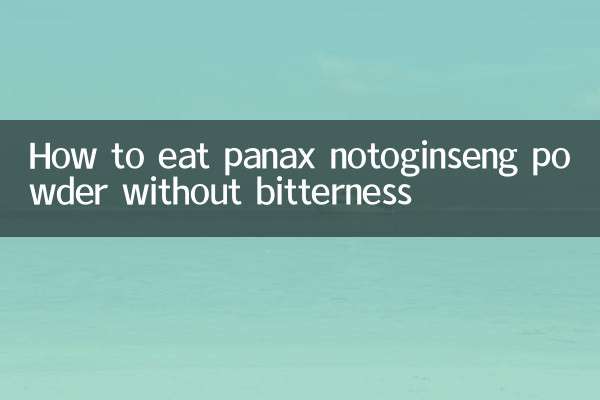 Come mangiare la polvere di panax notoginseng senza amarezza
