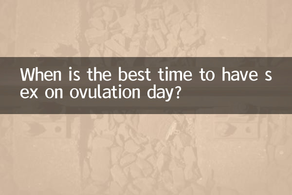 ¿Cuándo es el mejor momento para tener relaciones sexuales el día de la ovulación?