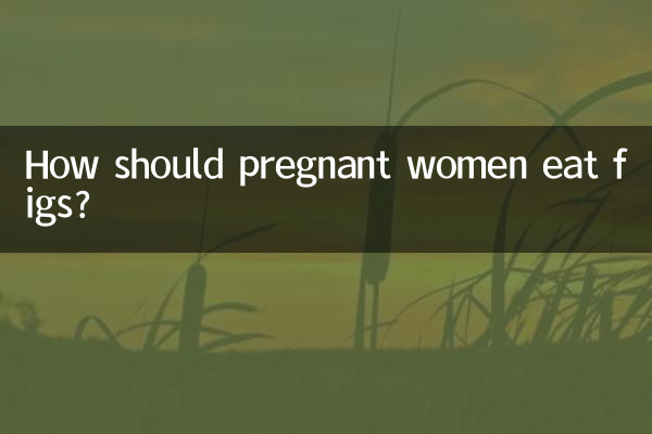 How should pregnant women eat figs?