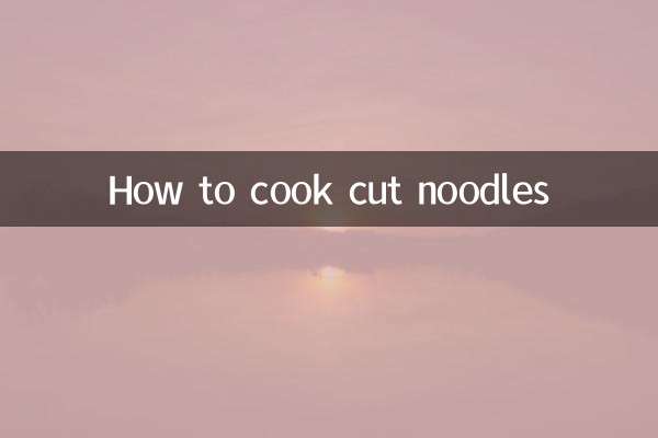 How to cook cut noodles