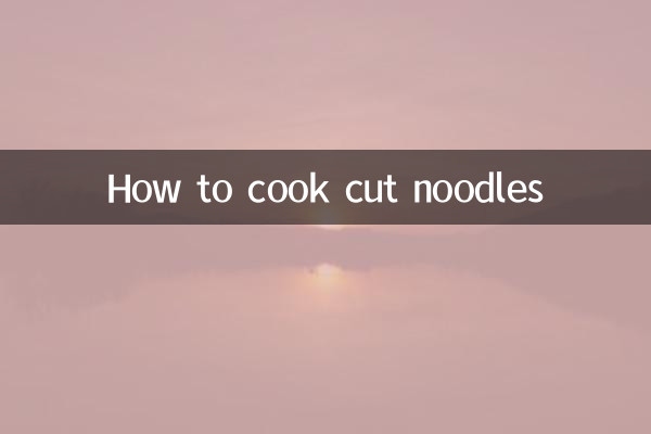 How to cook cut noodles