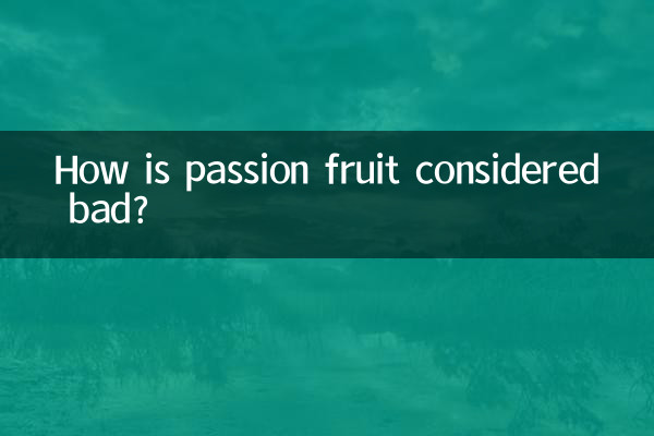 In che modo il frutto della passione viene considerato cattivo?