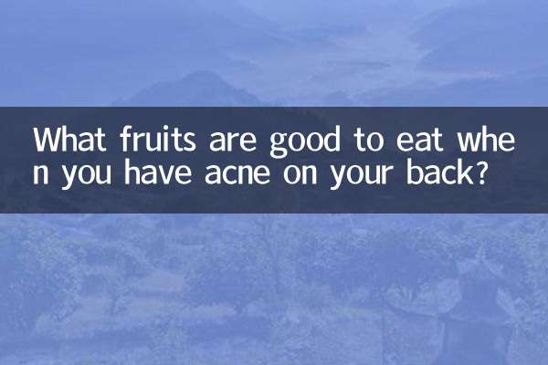 Que frutas são boas para comer quando você tem acne nas costas?