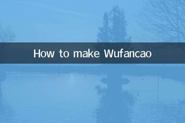 Cómo hacer Wufancao