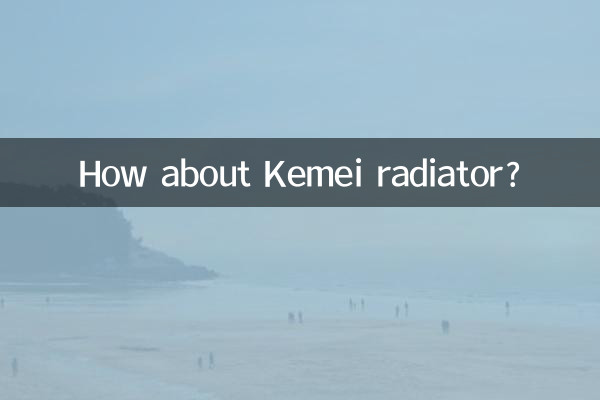 Que tal o radiador Kemei?