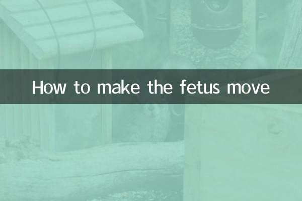 Cómo hacer que el feto se mueva