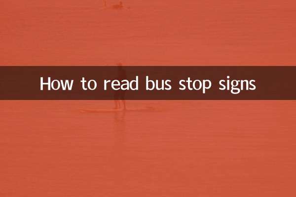 Comment lire les panneaux d'arrêt de bus