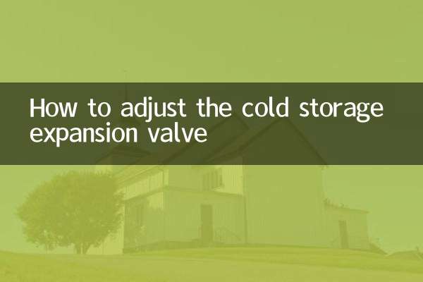 Cómo ajustar la válvula de expansión del almacenamiento en frío
