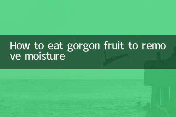 Wie man Gorgonfrüchte isst, um Feuchtigkeit zu entfernen