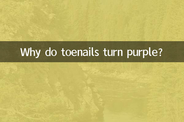¿Por qué las uñas de los pies se vuelven moradas?