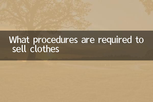 Quelles procédures sont nécessaires pour vendre des vêtements