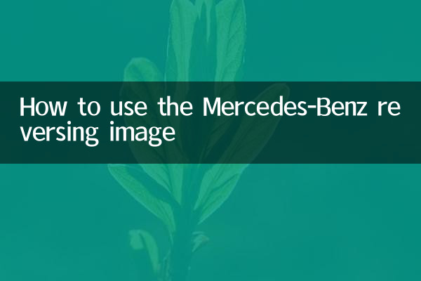 So nutzen Sie das Mercedes-Benz Rückfahrbild