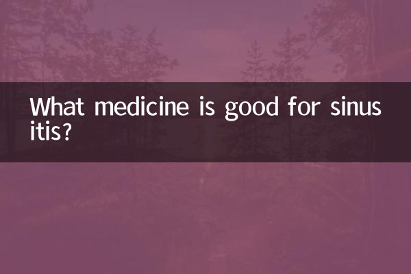 What medicine is good for sinusitis?