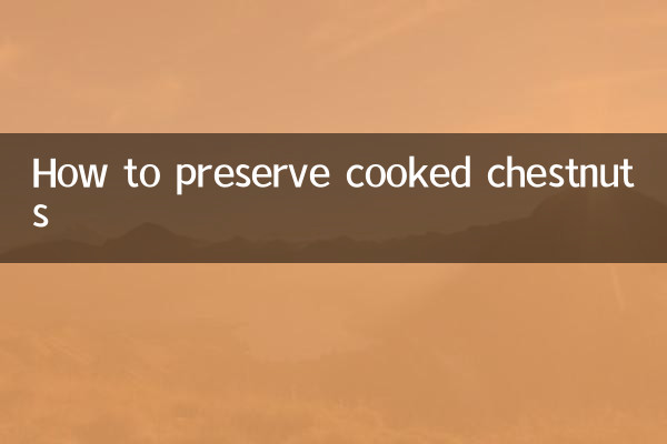 How to preserve cooked chestnuts