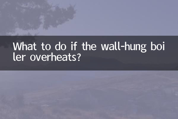 What to do if the wall-hung boiler overheats?
