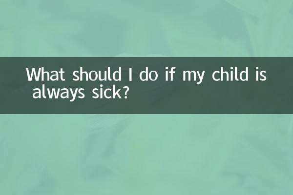 Que dois-je faire si mon enfant est toujours malade ?