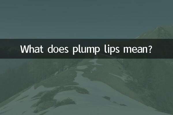 O que significa lábios carnudos?