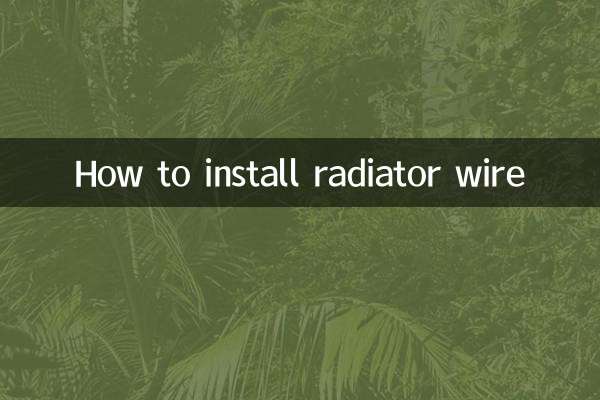 How to install radiator wire