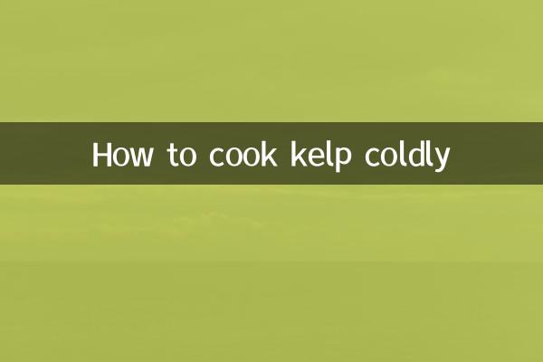 How to cook kelp coldly