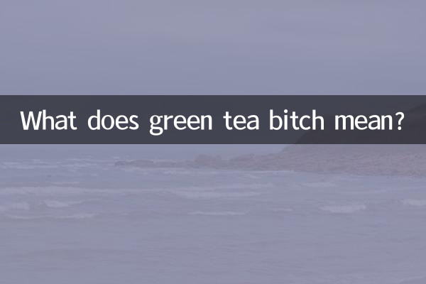 What does green tea bitch mean?