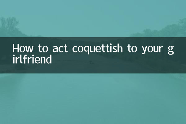 Wie du deiner Freundin gegenüber kokett verhältst