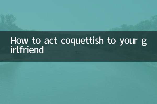 Wie du deiner Freundin gegenüber kokett verhältst