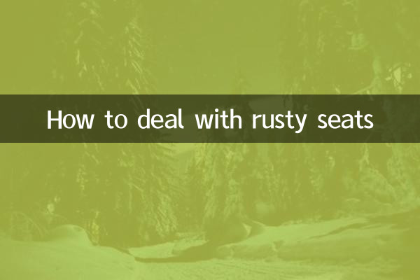 Comment gérer les sièges rouillés