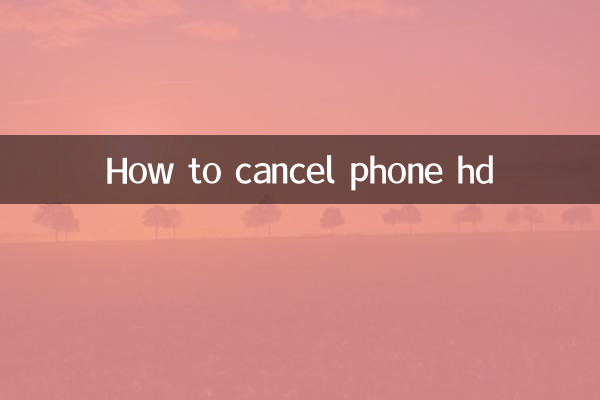 Comment annuler le téléphone HD