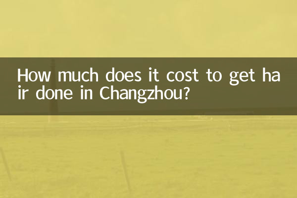 Combien coûte une coiffure à Changzhou ?